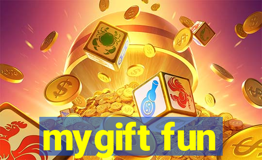 mygift fun